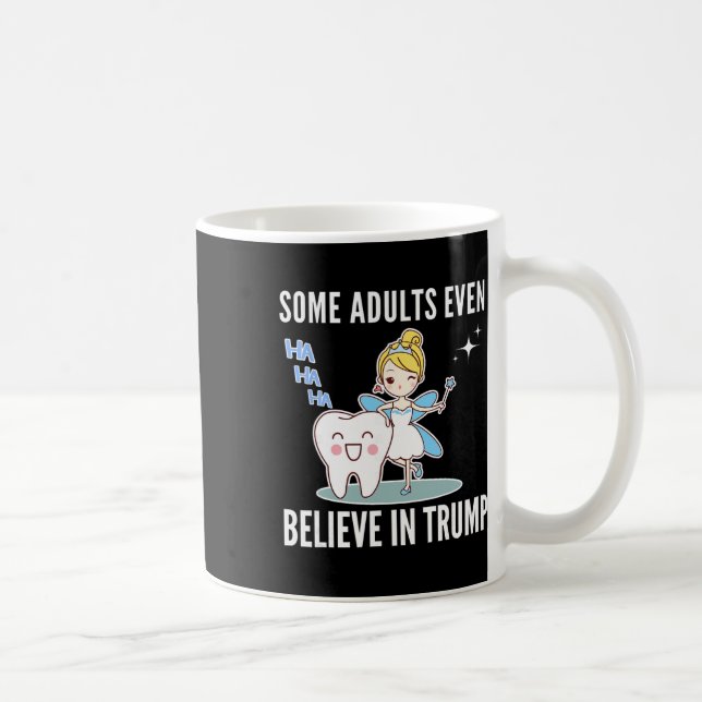 Mug Drôle de citation de fée des dents anti-Trump pour (Droite)