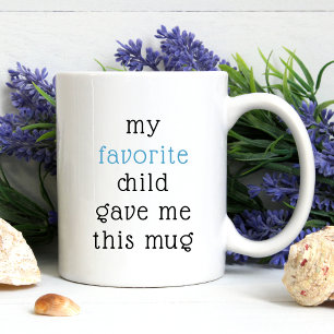 Mug Drôle De L'Enfant Favori Pour Maman Papa Dit