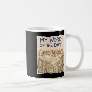 Mug Drôle de mot d'antan Art Flibbertigibbe gribouillé