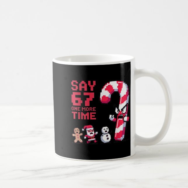 Mug Drôle de Noël Six Sept Mème Dire 67 Un Humour Mo (Droite)