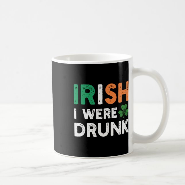 Mug Drôle de Saint-Patrick buvant irlandais j'étais iv (Droite)