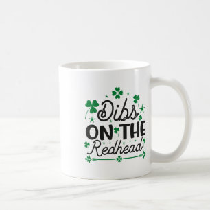 Mug Drôle de Saint-Patrick irlandais Shamrock Dibs sur