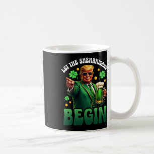 Mug Drôle de St Patricks Day Trump Laissez les Shenani