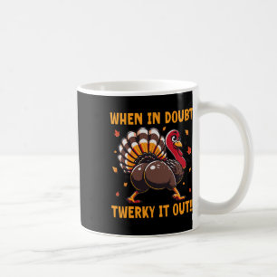 Mug Drôle de Thanksgiving Quand on est perplexe Twerk 