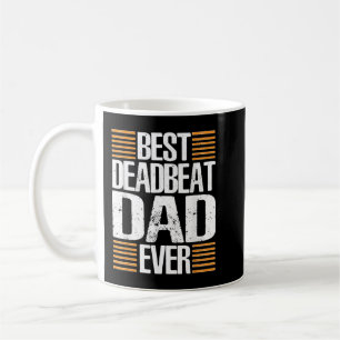 Mug Drôle Deadbeat Papa Fête des pères cadeau