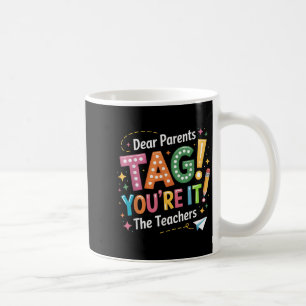 Mug Drôle dernier jour d'école Cher Parents Tag, Ensei