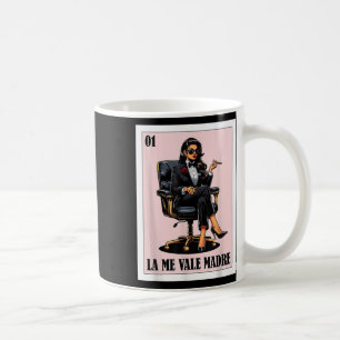 Mug Drôle Design Mexicain Chingona - La Me Vale Madre