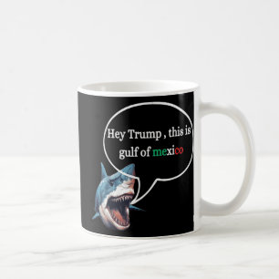 Mug Drôle Design Shark Demandez à Trump C'Est Le Golfe