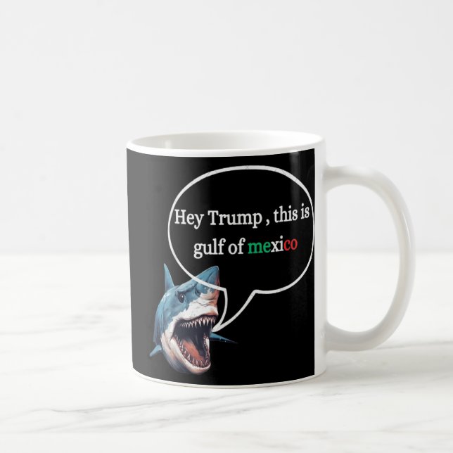 Mug Drôle Design Shark Demandez à Trump C'Est Le Golfe (Droite)