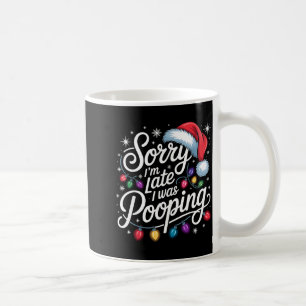 Mug Drôle Désolé Je Suis En Retard J'étais Sur Les Lum
