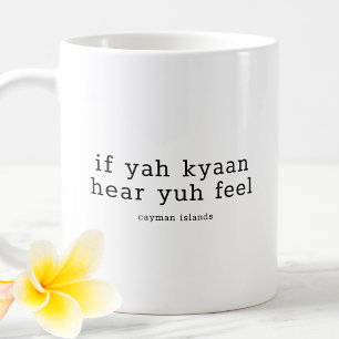 Mug Drôle Dialecte Caïmanien Si Yah Kyaan Entend Tu Se