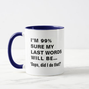 Mug Drôle Dire plaisanterie Slogan Citation humoristiq