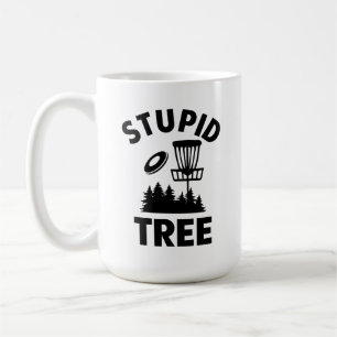 Mug Drôle Disque Golf Devis Stupid Tree