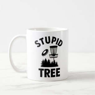 Mug Drôle Disque Golf Devis Stupid Tree