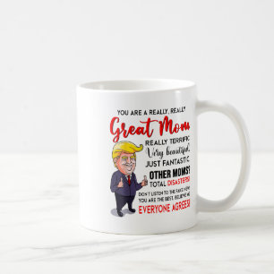 Mug Drôle Donald Trump Tu Es Vraiment Super Maman, Mam