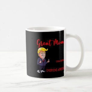 Mug Drôle Donald Trump You39re Une maman vraiment supe