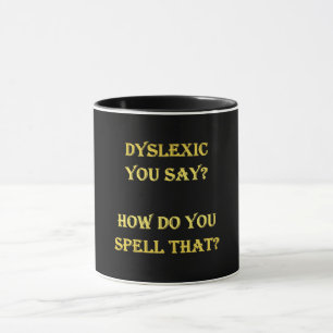 Mug Drôle Dyslexique Orthographe