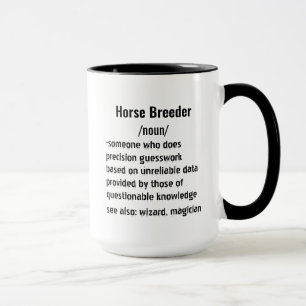 Mug Drôle Éleveurs de chevaux Définition cadeaux pour