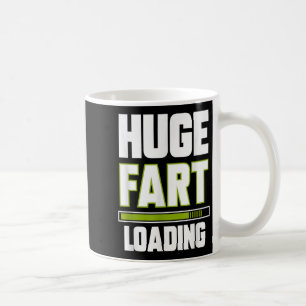 Mug Drôle énorme panier Chargement Citation Farted Pla