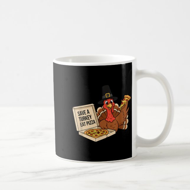 Mug Drôle Épargnez Une Dinde Mangez Une Zza Thanksgivi (Droite)