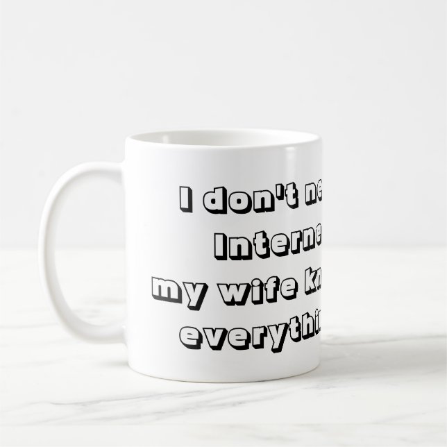Mug Drôle et cool Ma femme sait tout Drôle (Gauche)
