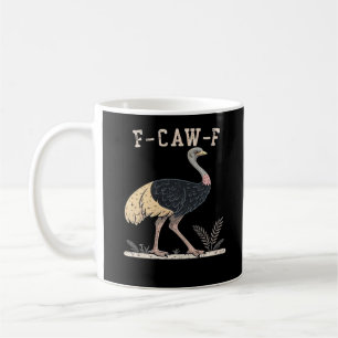 Mug Drôle F-Caw-F Autruche F-Caw-F Coq Oiseau Corbeau 