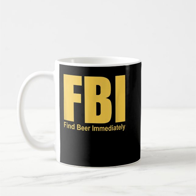 Mug Drôle FBI Trouver Bière Immédiatement  (Gauche)