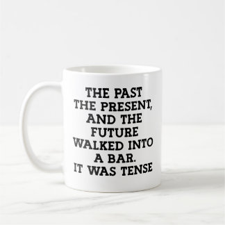 Mug Drôle Grammar Tense Joke