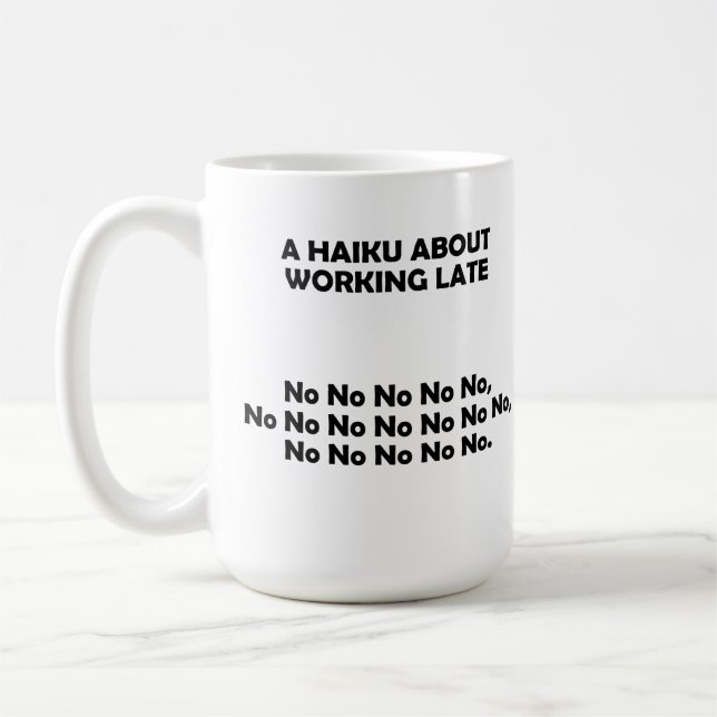 Mug Drôle Haiku Travaille Tard (Gauche)
