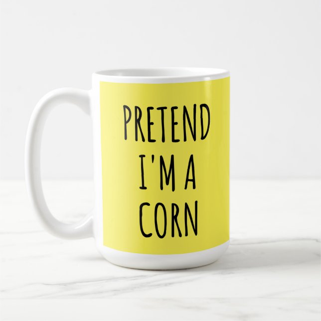Mug Drôle Halloween - Prétendre que je suis un Corn (Gauche)