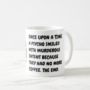 Mug Drôle Hilarious Morning Coffee Psycho meme