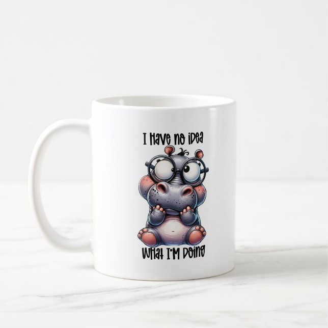 Mug Drôle Hippo Je N'Ai Aucune Idée Ce Que Je Fais (Gauche)