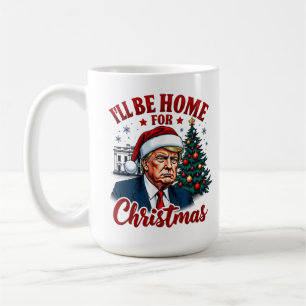 Mug Drôle Humoristique Trump Je Serai De Retour Pour N