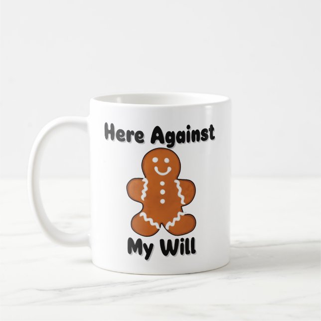 Mug Drôle ici contre ma volonté Gingerbread Homme (Gauche)