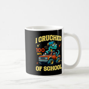 Mug Drôle J'Ai Écrasé 100 Jours De Camion Dinosaure Sc