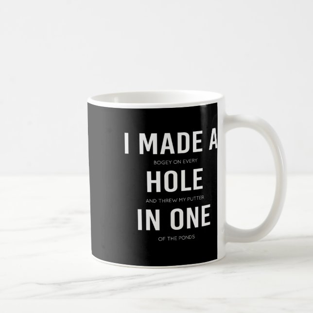 Mug Drôle, j'ai fait un trou en un Disc Golf et golfan (Droite)