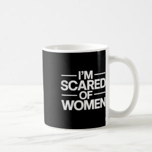 Mug Drôle, j'ai peur des femmes Sarcasme Humour Gym Wo