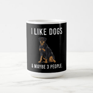 Mug Drôle J'Aime Les Chiens Rottweiler Et Peut-Être 