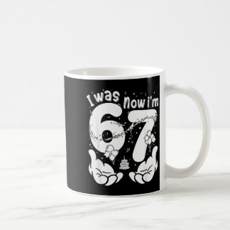 Mug Drôle J'avais 6 7 Anniversaire 7 Ans 67 Mème Bday