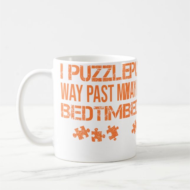 Mug Drôle Je fais des puzzles bien après mon heure de  (Gauche)