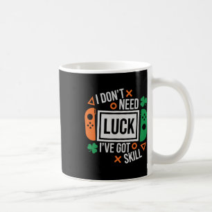 Mug Drôle Je n'ai pas besoin de chance J'ai de la comp