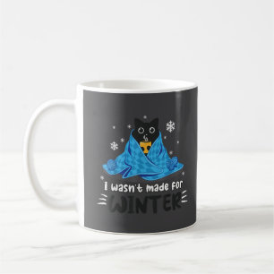 Mug Drôle Je n'étais pas fait pour l'hiver Mignon Chat