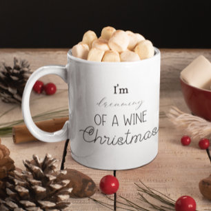 Mug Drôle, je rêve d'un Noël de vin
