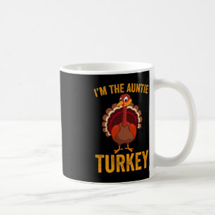 Mug Drôle Je suis La Tante Turquie Drôle Tante Thanksg