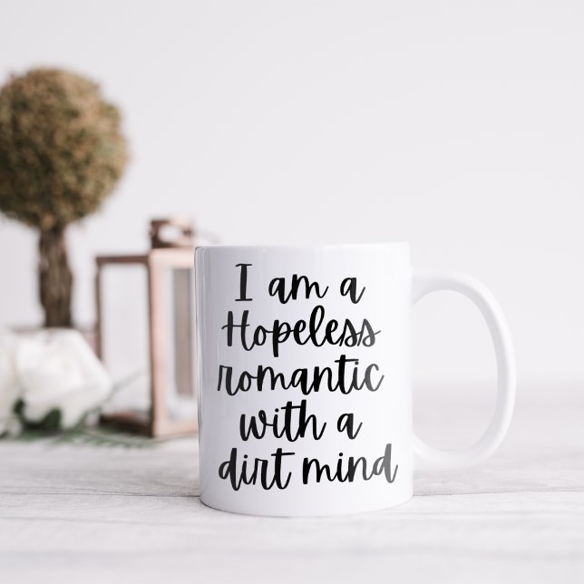 Mug Drôle Je suis un Romantique sans espoir (Créateur téléchargé)