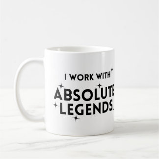 Mug Drôle je travaille avec des légendes absolues