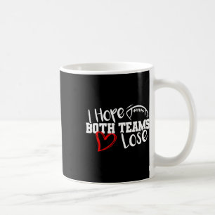 Mug Drôle J'Espère Que Les Deux Équipes Perdent De Mig