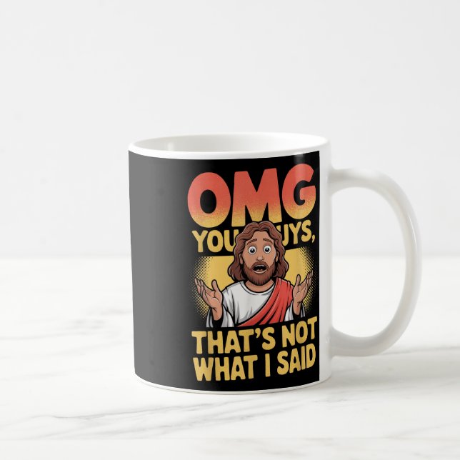 Mug Drôle Jésus C'est Pas Ce Que Dieu Religieux A Dit  (Droite)