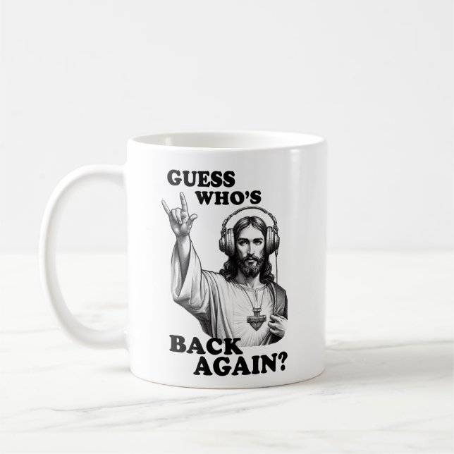 Mug Drôle Jésus Rocker Devine qui est de retour (Gauche)