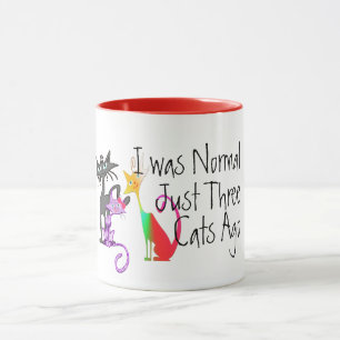 Mug drôle j'étais normal il y a trois chats amour mama